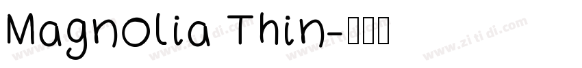 Magnolia Thin字体转换